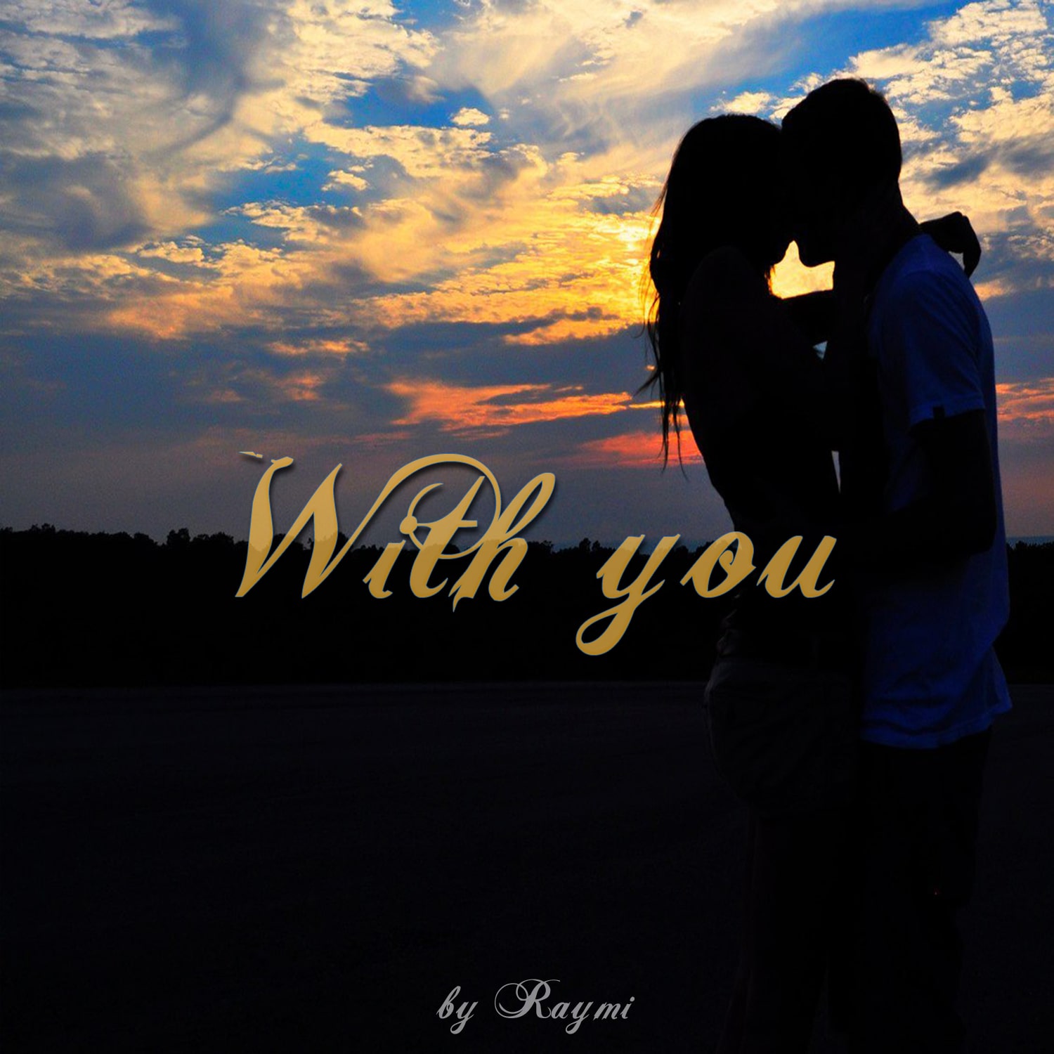 With you.